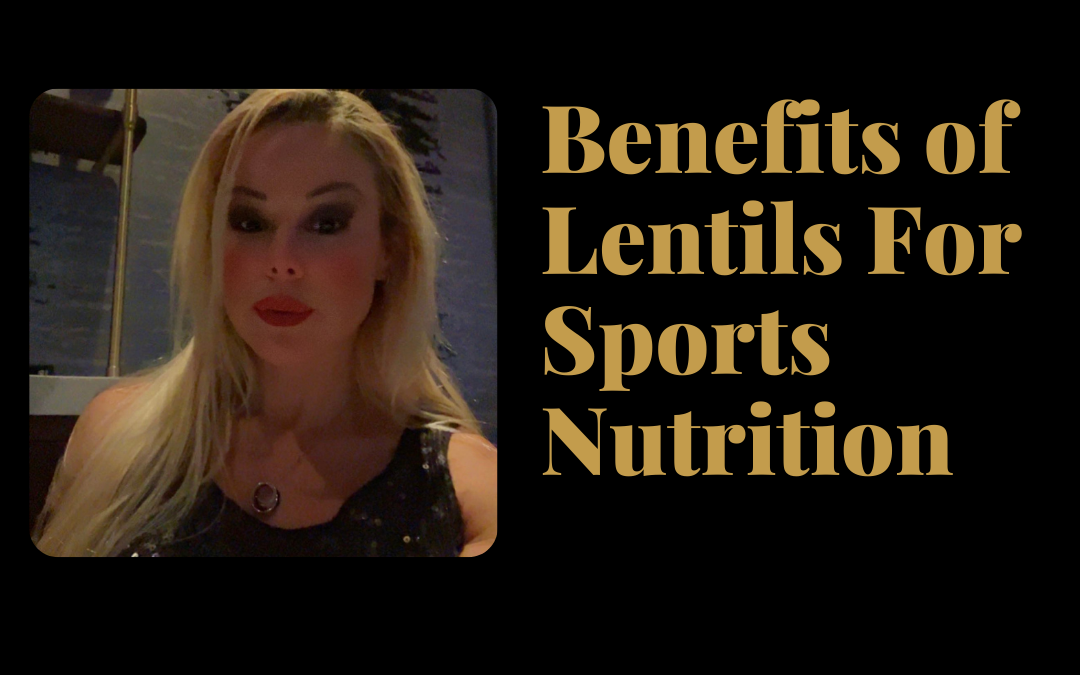 Benefits of Lentils For Sports Nutrition