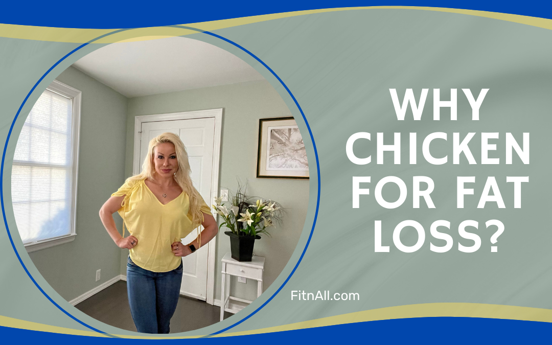 Reasons Why Chicken Is Great For Your Fat Loss Diet