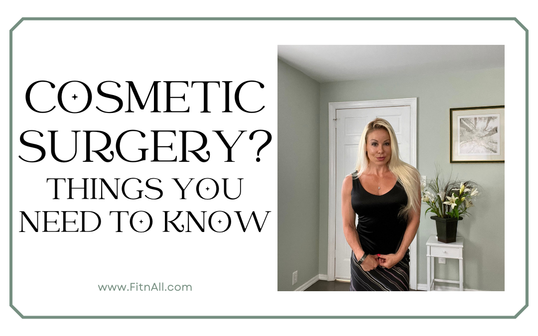 The Truth About Cosmetic Surgery: Things You Need To Know