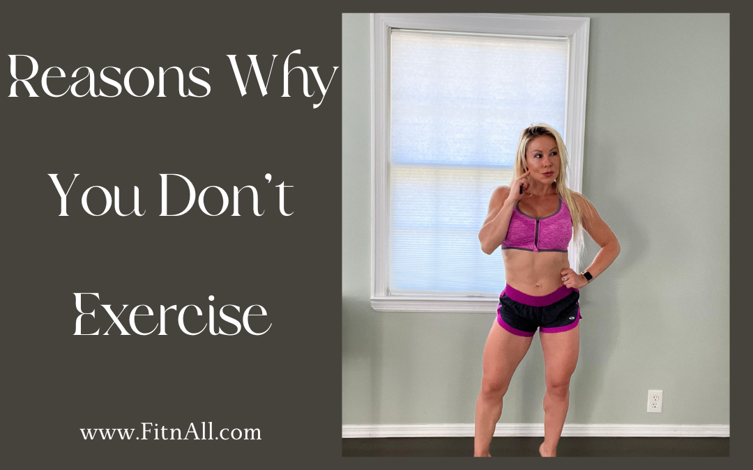 Top Reasons Why You Don’t Exercise