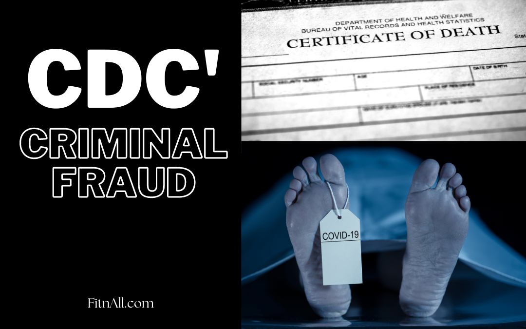 CDC’s Fraudulent Reporting on Death Certificates