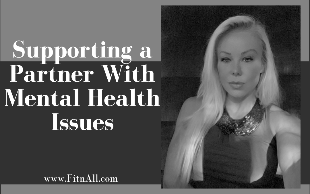 Top Tips For Supporting A Partner With Mental Health Issues