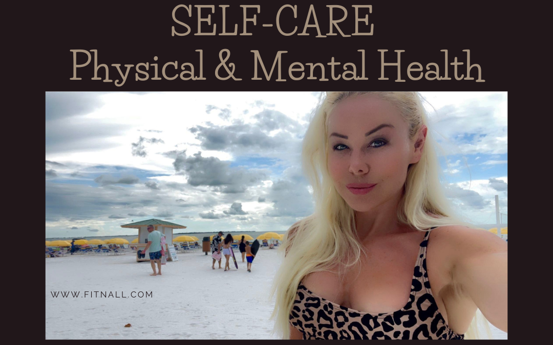 Ways To Improve Your Self-Care And Mental Health