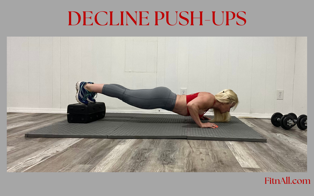 Decline Push-Ups: Benefits, Proper Form, Variations